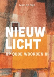 Nieuw licht op oude woorden