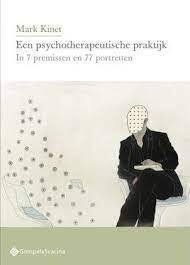 Een psychotherapeutische praktijk in 7 premissen en 77 portretten