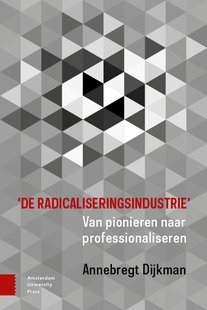 De radicaliseringsindustrie