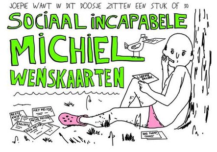 Sociaal Incapabele Michiel. Wenskaarten