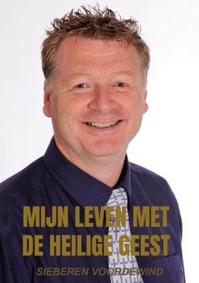 Mijn Leven Met De Heilige Geest
