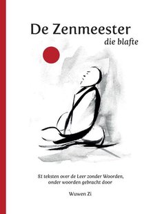 De Zenmeester Die Blafte