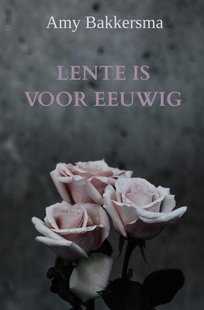 Lente Is Voor Eeuwig