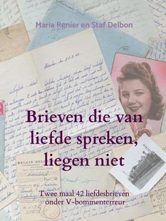Brieven die van liefde spreken, liegen niet