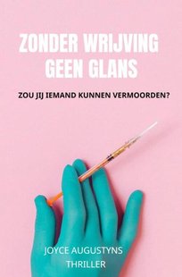 Zonder wrijving geen glans