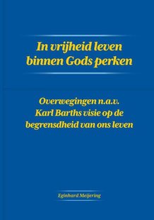 In vrijheid leven binnen Gods perken