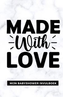 Mijn Babyshower Invulboek – Ook geschikt als Babyshower Gastenboek