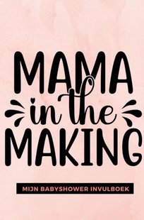 Mijn Babyshower Invulboek – Ook geschikt als Babyshower Gastenboek