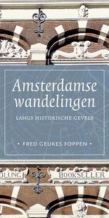 Amsterdamse wandelingen langs historische gevels