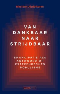 Van dankbaar naar strijdbaar