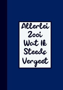 Grappig Cadeau Man / Boekcadeau Collega - Wachtwoordenboekje - Allerlei Zooi Wat Ik Steeds Vergeet