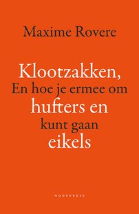 Klootzakken, hufters en eikels