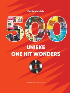 500 unieke One Hit Wonders