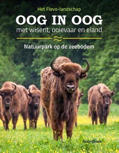 Oog in oog met wisent, ooievaar en eland