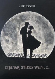 Elke dag steeds weer , 2..