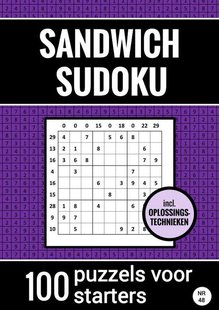 Sandwich Sudoku - 100 Puzzels voor Starters - Inclusief Oplossingstechnieken - Nr. 48