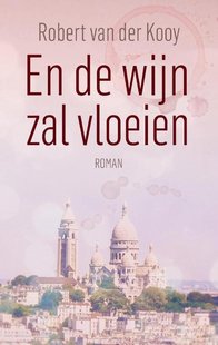 En de wijn zal vloeien