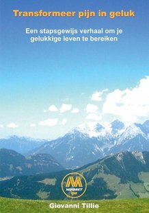 Transformeer pijn in geluk