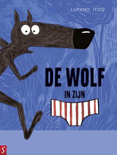 De wolf in zijn onderbroek