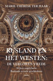 Rusland en het Westen: De verloren vrede