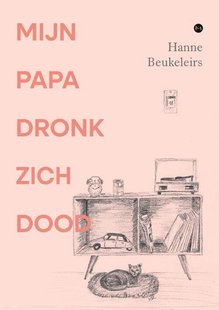 Mijn papa dronk zich dood