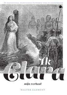 Ik Clara, mijn verhaal