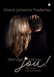 Het ligt niet aan jou!