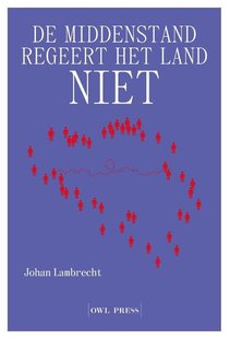 De middenstand regeert het land niet