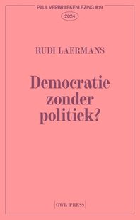 Democratie zonder politiek?
