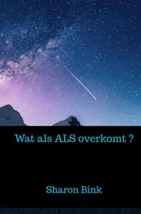 Wat als ALS overkomt ?