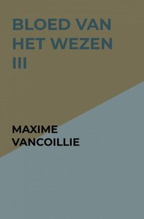 Bloed van het Wezen III