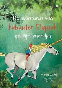 De avonturen van kabouter Flapsok en zijn vriendjes