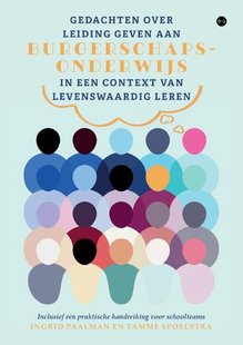 Gedachten over leiding geven aan burgerschapsonderwijs in een context van levenswaardig leren