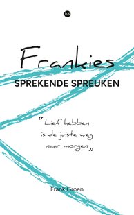 Frankies sprekende spreuken