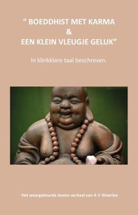 Boeddhist met karma & een klein vleugje geluk