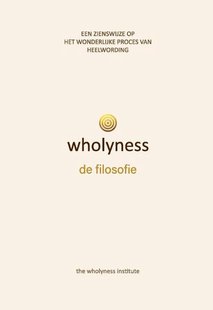 Wholyness, de filosofie
