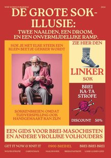 De Grote Sok-Illusie: Twee Naalden, Een Droom, en Een Onvermijdelijke Ramp