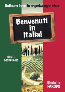 Benvenuti in Italia – Italiaans leren op vakantie