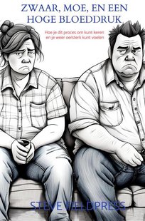 Zwaar, moe, en een hoge bloeddruk