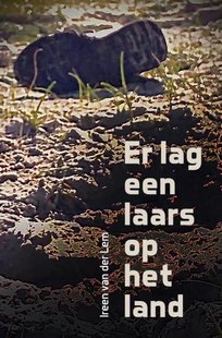 Er lag een laars op het land