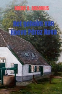 Het geheim van Hoeve Pérez Nova