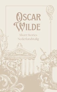Oscar Wilde Short Stories Nederlandstalig