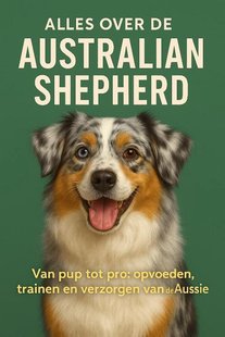 Alles over de Australian Shepherd