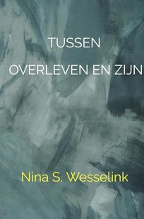 Tussen overleven en zijn