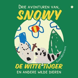 Drie avonturen van Snowy, de witte tijger, en andere wilde dieren