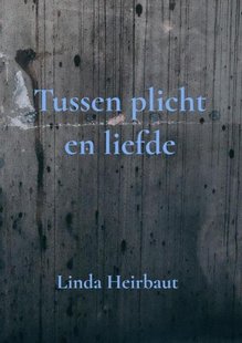 Tussen plicht en liefde