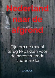 Nederland naar de afgrond