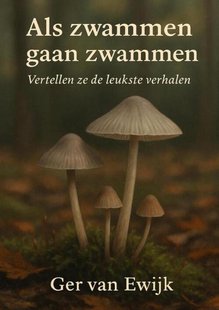 Als Zwammen Gaan Zwammen.
