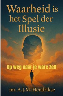 Waarheid is het spel der illusie