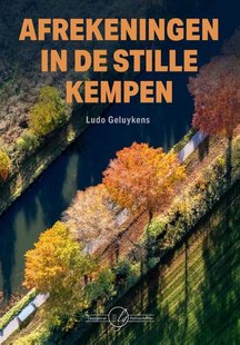 Afrekeningen in de stille Kempen
